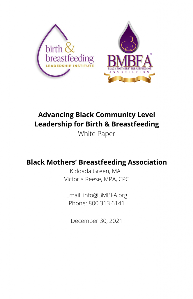 http://blackmothersbreastfeeding.org/wp-content/uploads/2021/12/Advancing-Black-Community-level-Leadership-for-Birth-Breastfeeding-Black-Mothers’-Breastfeeding-Association-Victoria-Reese-MPA-CPC-Kiddada-Green-MAT-November-18-2021-2-663x1024.png